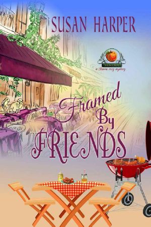 [Senoia Cozy Mystery 05] • Framed by Friends · A Senoia Cozy Mystery